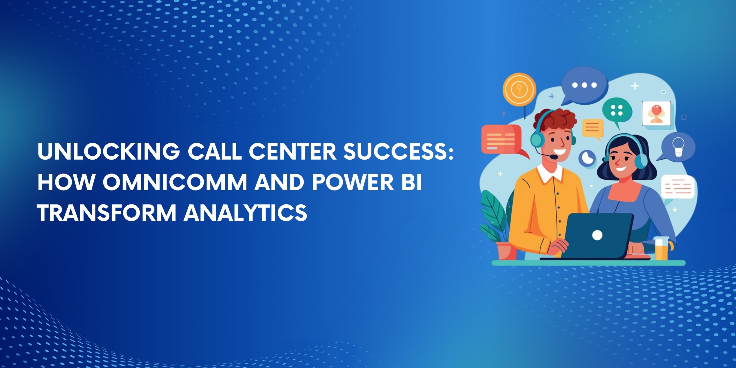 A call center person using omnicomm and power bi